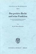 Krawietz |  Das positive Recht und seine Funktion. | Buch |  Sack Fachmedien