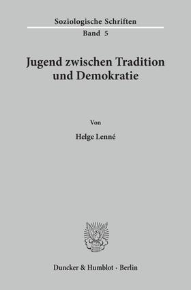 Lenné |  Jugend zwischen Tradition und Demokratie. | Buch |  Sack Fachmedien