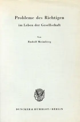 Meimberg |  Probleme des Richtigen im Leben der Gesellschaft. | Buch |  Sack Fachmedien