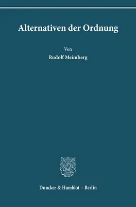 Meimberg |  Alternativen der Ordnung. | Buch |  Sack Fachmedien