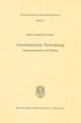 Morstein Marx |  Amerikanische Verwaltung. | Buch |  Sack Fachmedien