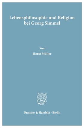 Müller | Lebensphilosophie und Religion bei Georg Simmel | Buch | sack.de