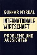 Myrdal |  Internationale Wirtschaft. | Buch |  Sack Fachmedien