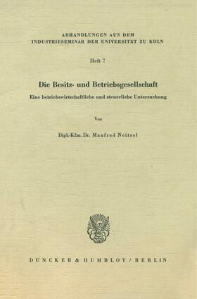 Neitzel |  Die Besitz- und Betriebsgesellschaft. | Buch |  Sack Fachmedien