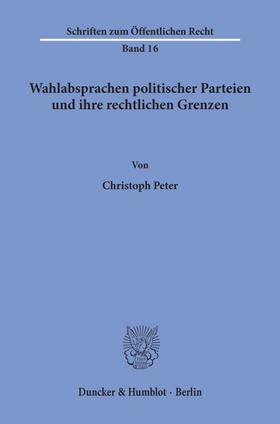Peter | Wahlabsprachen politischer Parteien und ihre rechtlichen Grenzen. | Buch | 978-3-428-01120-9 | sack.de