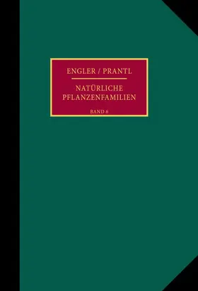 Engler |  Die natürlichen Pflanzenfamilien nebst ihren Gattungen und wichtigeren Arten, insbesondere den Nutzpflanzen. | Buch |  Sack Fachmedien