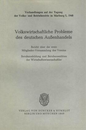 Albrecht / Arndt | Volkswirtschaftliche Probleme des deutschen Außenhandels. | Buch | 978-3-428-01187-2 | sack.de