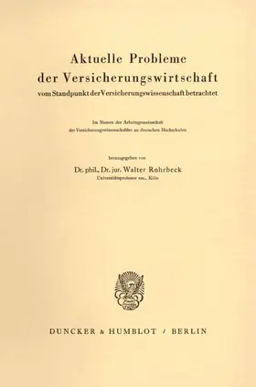 Rohrbeck |  Aktuelle Probleme der Versicherungswirtschaft | Buch |  Sack Fachmedien
