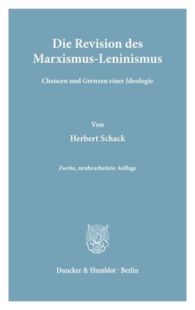 Schack | Die Revision des Marxismus-Leninismus. | Buch | 978-3-428-01284-8 | sack.de