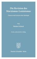 Schack |  Die Revision des Marxismus-Leninismus. | Buch |  Sack Fachmedien