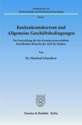 Schaudwet |  Bankenkontokorrent und Allgemeine Geschäftsbedingungen. | Buch |  Sack Fachmedien