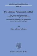 Sellmann |  Der schlichte Parlamentsbeschluß. | Buch |  Sack Fachmedien