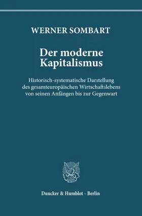 Sombart |  Der moderne Kapitalismus | Buch |  Sack Fachmedien