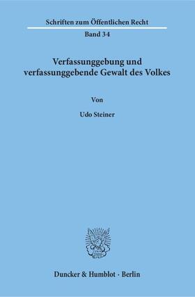 Steiner | Verfassunggebung und verfassunggebende Gewalt des Volkes. | Buch | 978-3-428-01462-0 | sack.de