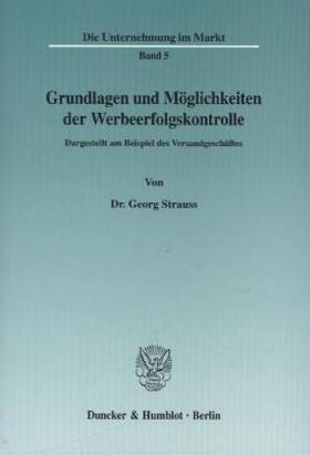 Strauss | Grundlagen und Möglichkeiten der Werbeerfolgskontrolle | Buch | 978-3-428-01479-8 | sack.de