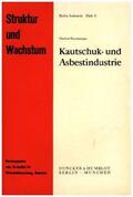 Braunsperger |  Kautschuk- und Asbestindustrie. | Buch |  Sack Fachmedien
