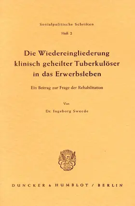 Sweede |  Die Wiedereingliederung klinisch geheilter Tuberkulöser in das Erwerbsleben. | Buch |  Sack Fachmedien