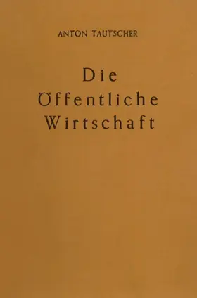 Tautscher |  Die öffentliche Wirtschaft. | Buch |  Sack Fachmedien