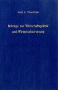 Thalheim |  Beiträge zur Wirtschaftspolitik und Wirtschaftsordnung. | Buch |  Sack Fachmedien