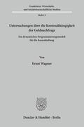 Wagner |  Untersuchungen über die Kostenabhängigkeit der Geldnachfrage. | Buch |  Sack Fachmedien