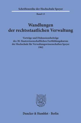 Wandlungen der rechtsstaatlichen Verwaltung. | Buch | 978-3-428-01617-4 | sack.de