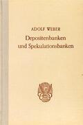Weber |  Depositenbanken und Spekulationsbanken | Buch |  Sack Fachmedien