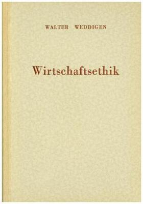 Weddigen |  Wirtschaftsethik. | Buch |  Sack Fachmedien