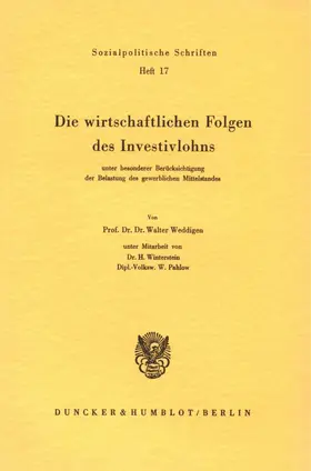 Weddigen |  Die wirtschaftlichen Folgen des Investivlohns unter besonderer Berücksichtigung des gewerblichen Mittelstandes. | Buch |  Sack Fachmedien