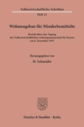 Schneider |  Wohnungsbau für Minderbemittelte. | Buch |  Sack Fachmedien