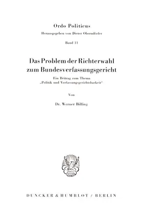 Billing |  Das Problem der Richterwahl zum Bundesverfassungsgericht. | Buch |  Sack Fachmedien