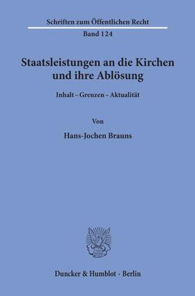 Brauns |  Staatsleistungen an die Kirchen und ihre Ablösung. | Buch |  Sack Fachmedien