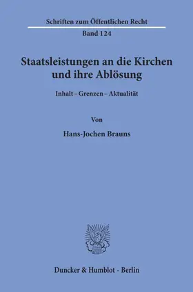 Brauns |  Staatsleistungen an die Kirchen und ihre Ablösung. | Buch |  Sack Fachmedien