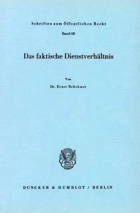 Brückner |  Das faktische Dienstverhältnis. | Buch |  Sack Fachmedien