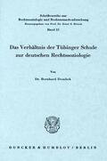 Dombek |  Das Verhältnis der Tübinger Schule zur deutschen Rechtssoziologie. | Buch |  Sack Fachmedien