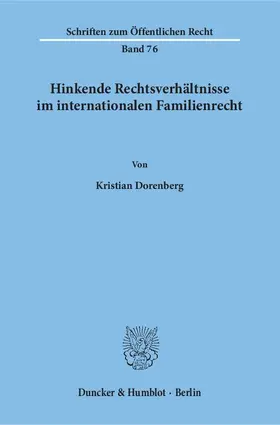 Dorenberg |  Hinkende Rechtsverhältnisse im internationalen Familienrecht. | Buch |  Sack Fachmedien