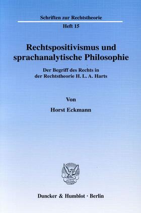 Eckmann | Rechtspositivismus und sprachanalytische Philosophie | Buch | 978-3-428-01855-0 | sack.de