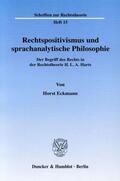 Eckmann |  Rechtspositivismus und sprachanalytische Philosophie | Buch |  Sack Fachmedien