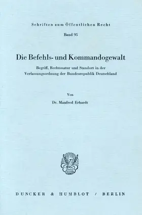 Erhardt |  Die Befehls- und Kommandogewalt. | Buch |  Sack Fachmedien