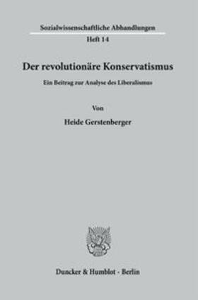 Gerstenberger | Der revolutionäre Konservatismus. | Buch | 978-3-428-01910-6 | sack.de