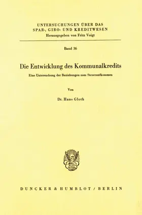 Gloth |  Die Entwicklung des Kommunalkredits. | Buch |  Sack Fachmedien