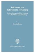 Heinze |  Autonome und heteronome Verteilung. | Buch |  Sack Fachmedien