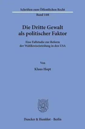 Hopt |  Die Dritte Gewalt als politischer Faktor. | Buch |  Sack Fachmedien