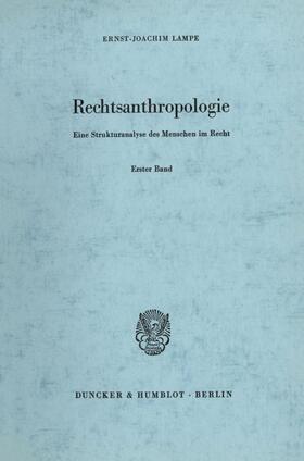 Lampe | Lampe, E: Rechtsanthropologie 1 | Buch | 978-3-428-02030-0 | sack.de