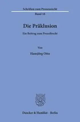 Otto | Die Präklusion. | Buch | 978-3-428-02096-6 | sack.de