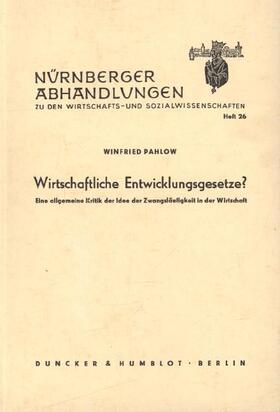Pahlow |  Wirtschaftliche Entwicklungsgesetze? | Buch |  Sack Fachmedien