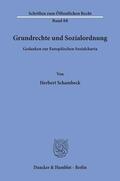 Schambeck |  Grundrechte und Sozialordnung. | Buch |  Sack Fachmedien