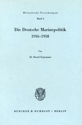 Stegemann |  Die Deutsche Marinepolitik 1916-1918. | Buch |  Sack Fachmedien