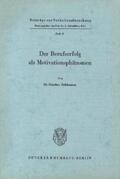 Stückmann |  Der Berufserfolg als Motivationsphänomen. | Buch |  Sack Fachmedien