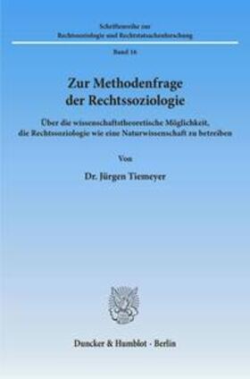 Tiemeyer | Zur Methodenfrage der Rechtssoziologie. | Buch | 978-3-428-02216-8 | sack.de