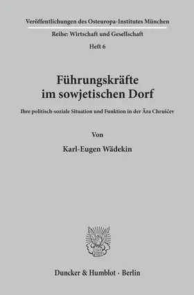 Wädekin |  Führungskräfte im sowjetischen Dorf. | Buch |  Sack Fachmedien